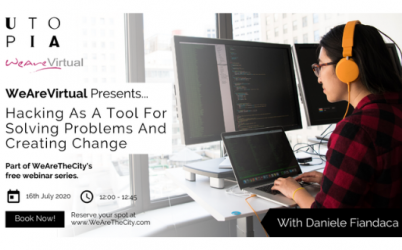 WeAreVirtual: Hacking as a Tool for Solving Problems & Creating Change WeAreVirtual: Hacking as a Tool for Solving Problems & Creating Change